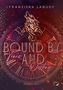 Franziska Labude: Bound by Time and Destiny, Buch