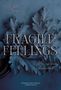 „Julie Fraser“, „Fragile Feelings“, „Alles, was dich zusammenhält“, Dunkelblaue Blätter mit silbernen Verzierungen., Buch