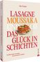 Ilse Fischer: Lasagne, Moussaka und Co.: Das Glück in Schichten, Buch