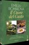 "EMILIA-ROMAGNA Il Cuore del Gusto. Entdeckungen und Rezepte aus Italiens kulinarischer Schatzkammer. Ingolf Hatz." Grün., Buch