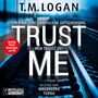 T. M. Logan: Trust Me, MP3-CD