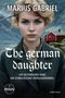 Marius Gabriel: The German Daughter, Buch