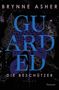 „GUARDED“ von Brynne Asher. Die Beschützer, Roman. Dekorative florale Illustration im Hintergrund., Buch