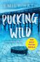 Emily Rath: Pucking Wild, Buch