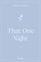 Text: "Emily Rath", "That One Night", "Roman", "Forever". Hintergrund: Hellblau, stilisierte Rose., Buch