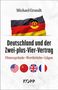 Michael Grandt: Deutschland und der Zwei-plus-Vier-Vertrag, Buch