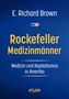 E. Richard Brown: Rockefeller-Medizinmänner, Buch
