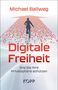 Michael Ballweg: Digitale Freiheit, Buch