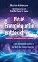 Marion Kuhlmann: Neue Energiequelle entdeckt, Buch