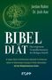 "Jordan Rubin, Dr. Josh Axe. BIBEL DIÄT: Das vergessene Gesundheitswissen der Heiligen Schrift. KOPP." Baum und Sonne., Buch