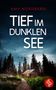 Amy Nordberg: Tief im dunklen See, Buch