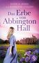 Ester D. Jones: Das Erbe von Abbington Hall | Ein geheimnisvoller Liebesroman voller Schicksal und dunklen Schatten der Vergangenheit, Buch