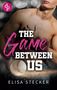 Elisa Stecker: The Game between us, Buch