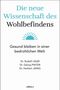 Rudolf Likar: Die neue Wissenschaft des Wohlbefindens, Buch