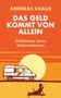 Andreas Kraus: Das Geld kommt von allein, Buch