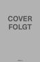 Text: "COVER FOLGT", unten "edition a". Grauer Hintergrund., Buch