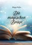 "Die magischen Briefe" von Maya Hofer. Ein aufgeschlagenes Buch strahlt magische Funken vor einem blauen Hintergrund aus., Buch