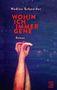 Nadine Schneider: Wohin ich immer gehe, Buch
