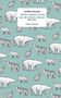Alfred Polgar: "Ob der Eisbär im Zoo von der Arktis träumt." Illustration: Eisbären, Füchse, Kaninchen auf mintgrünem Hintergrund., Buch