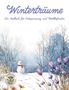 Nanja Holland: Winterträume - Ein Malbuch für Entspannung und Wohlbefinden, Buch