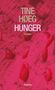 Tine Høeg: Hunger, Buch