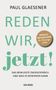 Paul Glaesener: Reden wir, jetzt, Buch, Buch