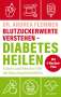 Andrea Flemmer: Blutzuckerwerte verstehen - Diabetes heilen, Buch