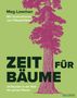 "Zeit für Bäume" von Meg Lowman, Illustrationen von Thibaud Hérem. Illustration eines großen rosa Baumes auf grünem Hintergrund., Buch