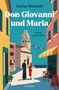 "Stefan Maiwald. Don Giovanni und Maria. Tumult an der Adria. Zwei Menschen stehen in einer malerischen Küstenszene.", Buch