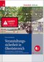 Karl Dannbauer: Veranstaltungssicherheit in Oberösterreich Praxishandbuch für Behörden, Einsatzorganisationen und Veranstalter, Buch