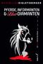 Maximilian Eigletsberger: Pferde, Informanten & Blut-Diamanten, Buch, Buch