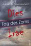 Text: "Adrian Schmelzenbart, Dies Irae: Tag des Zorns, Waldviertler Mystery-Krimi." Dramatische Wolken im Hintergrund., Buch