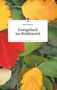 Klaus Schedler: Evangelisch im Waldviertel. Life is a Story - story.one, Buch