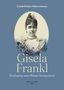 Ursula Erhart-Schwertmann: Gisela Frankl, Buch, Buch
