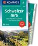 Peter Mertz: KOMPASS Wanderführer Schweizer Jura, 55 Touren mit Extra-Tourenkarte, Buch, Buch