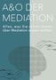 Werner Obermüller: A&O Der Mediation!, Buch