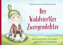 Thomas Sautner: Der Waldviertler Zwergendoktor, Buch