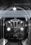 Roman Hans Gröger: Die Fata Morgana einer Wiener Untergrundbahn, Buch