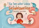„Ein Tag voller Leben: Gefühlswellen“. Illustration mit fröhlicher Person, Wellen und kleinen Szenen des Alltags., Buch