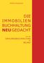 Wolfhard Kopatschek: Die Immobilienbuchhaltung neu gedacht, Buch