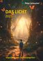 Peter Scheuchel: Das Licht 2025, Buch