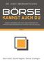 "DR. JOSEF OBERGANTSCHNIG, BÖRSE KANNST AUCH DU, Band 2, Logo mit ineinander verschachtelten Quadraten in Grau und Orange.", Buch