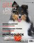 Texte: "sitz platz fuss", "Das Bookazin für anspruchsvolle Hundefreunde", "HUNDEGLÜCK WAS MACHT HUNDE GLÜCKLICH?" Ein Hund mit einem Spielzeug., Buch