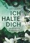 "LISA LAURIN, ICH HALTE DICH, MEIN GLÜCK IN HALLSTATT" in grüner Schrift, umgeben von weißen Lilien und grünen Blättern., Buch