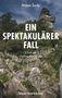 Titel: "Ein spektakulärer Fall", von Anton Sudy, 7. Fall von Chefinspektor Mader. Steiermarkkrimi. Treppe im Grünen, Uhrturm., Buch