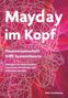 "Mayday im Kopf" in großer Schrift, mit neuronalem Netzwerk als Hintergrund, Autor: Mike Hoofdmann., Buch