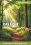 Peter Scheuchel. DAS LICHT 2027/2. Kurzwpredigten zu den Tageslesungen. Ein sonnenbeschienener Waldpfad., Buch