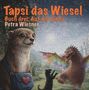 "Tapsi das Wiesel. Buch drei: Auf der Suche. Petra Wiesner." Illustration: Ein Wiesel mit Tasche, ein buntes Wesen daneben., Buch