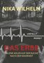 NIKA WILHELM, DAS ERBE, Helene Adler sucht die Wahrheit, Unfall? Mord?, EKG-Linie, Blick aus einem Auto auf eine Straße., Buch