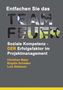 Text: "Entfachen Sie das Team Feuer. Soziale Kompetenz - DER Erfolgsfaktor im Projektmanagement. Christian Majer, Brigitte Schaden, Luis Stabauer." Der Hintergrund ist grau, die Schrift variiert in Farbe und Größe., Buch